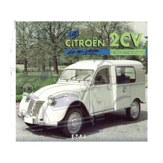 La Citroën 2 CV Fourgonnette de mon père
