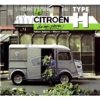 Le Citroën Type H de mon père